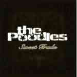 The Poodles: "Sweet Trade" – 2007